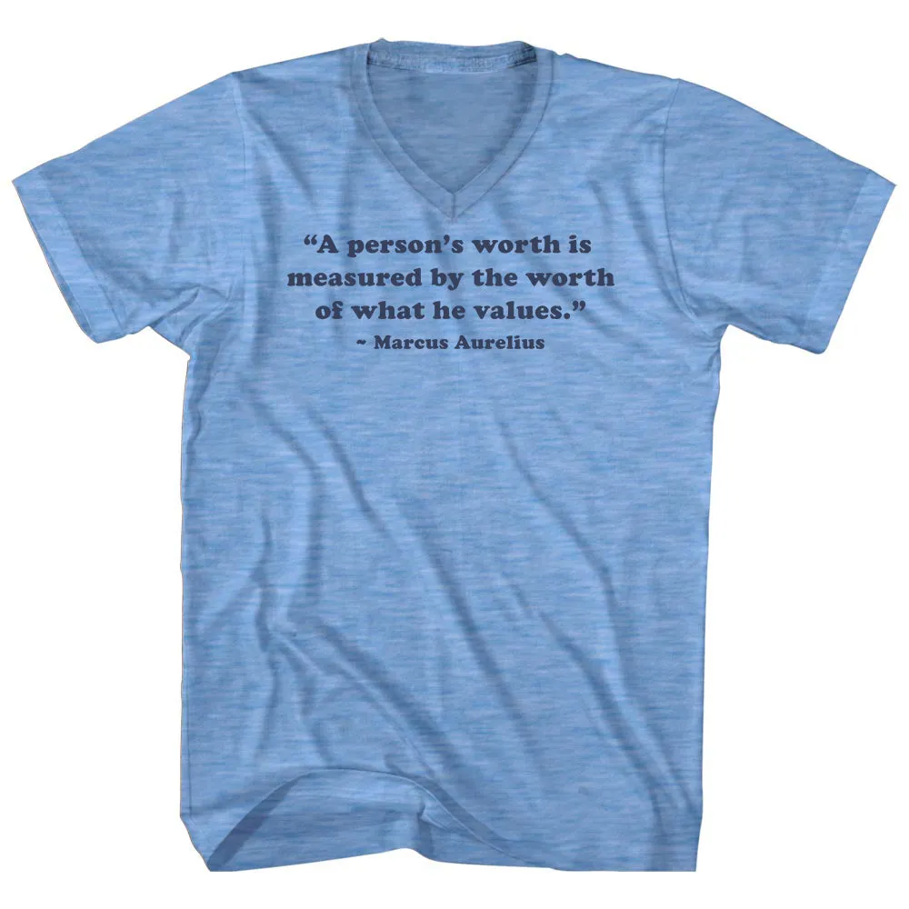 A Person's Worth Is Measured By The Worth Of What He Values.- Marcus Aurelius Quote Tees Adult Tri-Blend V-neck T-shirt