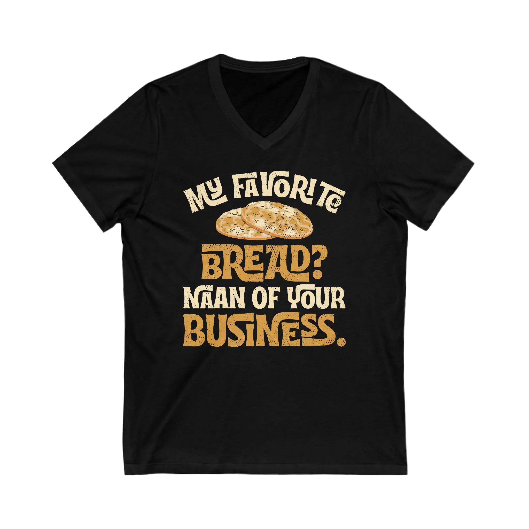 Funny Naan Bread Indian Food Bread Shirt | Indian Gift  | Unisex Jersey V-neck T-shirt